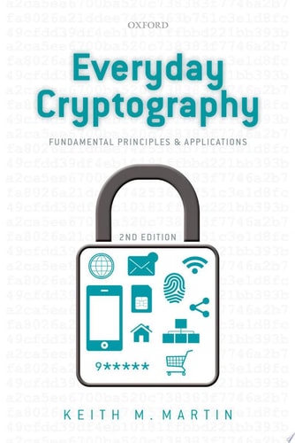 Everyday Cryptography Fundamental Principles and Applications