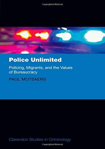 A Public Anthropology of Policing: Law Enforcement and Migrants in the Netherlands