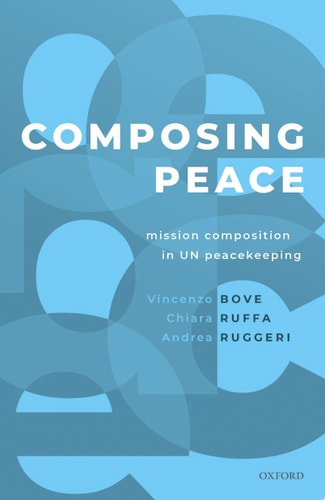 Composing Peace Mission Composition in UN Peacekeeping