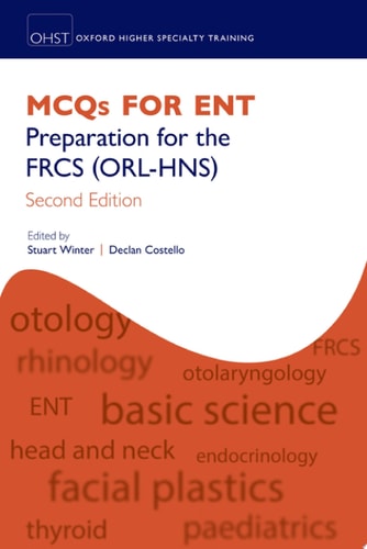 MCQs for ENT: Preparation for the FRCS (ORL-HNS)