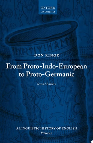 From Proto-Indo-European to Proto-Germanic: A Linguistic History of English