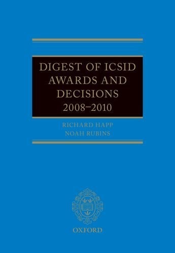 Digest of ICSID Awards and Decisions: 2008-2010