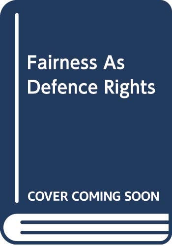 Fairness As Defence Rights