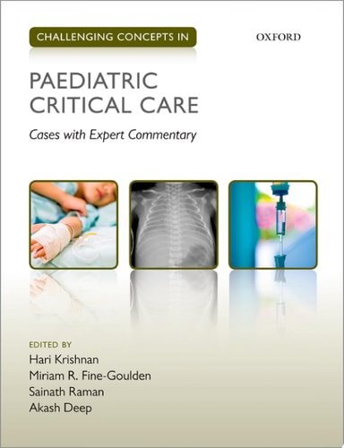 Challenging Concepts in Paediatric Critical Care: Cases with Expert Commentary