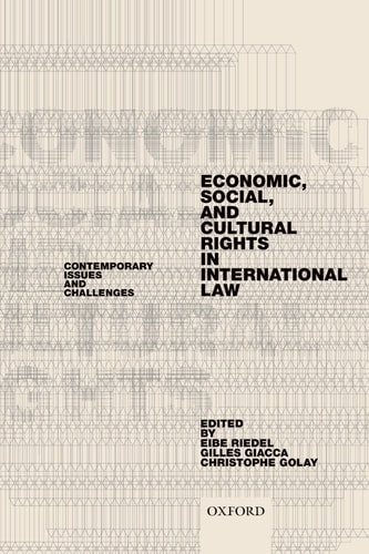 Economic, Social, and Cultural Rights in International Law Contemporary Issues and Challenges