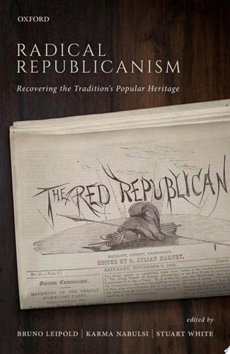 Radical Republicanism Recovering the Tradition's Popular Heritage