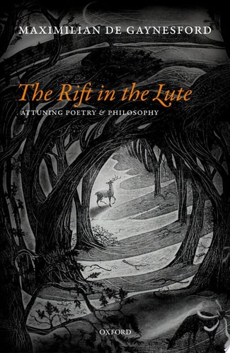The Rift in the Lute: Attuning Poetry and Philosophy