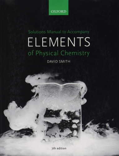US Solutions Manual to Accompany Elements of Physical Chemistry