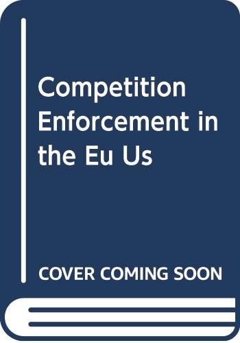 Competition Enforcement in the EU and US