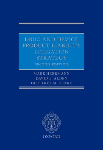 Drug and Device Product Liability Litigation Strategy