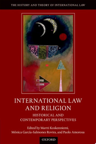 International Law and Religion Historical and Contemporary Perspectives