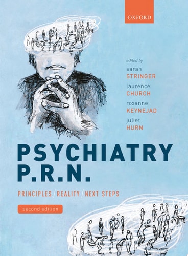 Psychiatry P.R.N.: Principles, Reality, Next Steps