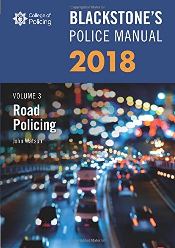 Blackstone's Police Manual Volume 3: Road Policing