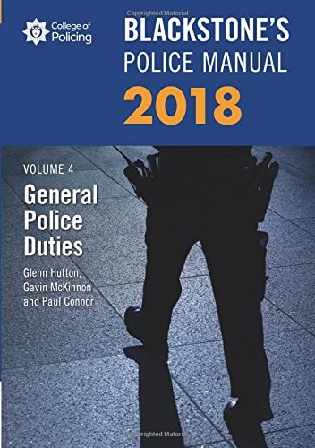 Blackstone's Police Manual Volume 4: General Police Duties 2018