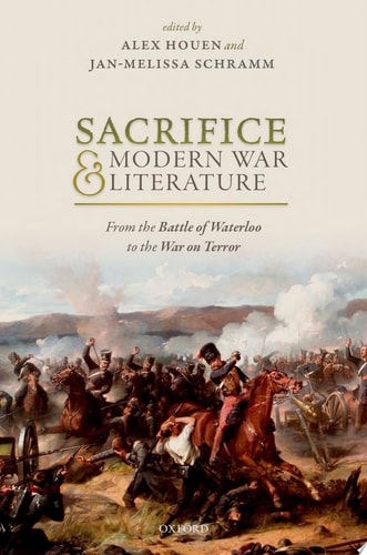 Sacrifice and Modern War Literature: From the Battle of Waterloo to the War on Terror
