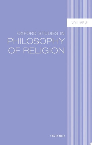 Oxford Studies in Philosophy of Religion: Volume 8