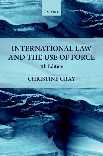 International Law and the Use of Force: 4th Edition