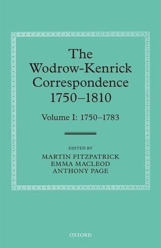 The Wodrow-Kenrick Correspondence 1750-1810: Volume I