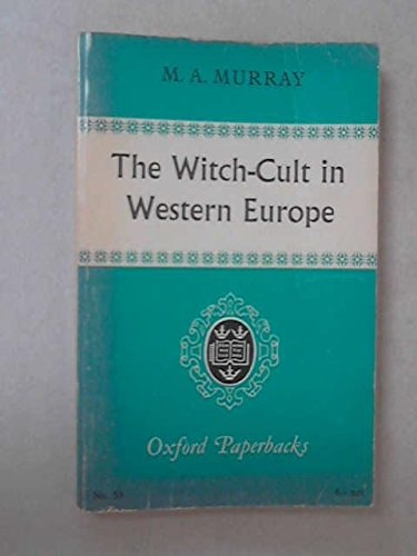The Witch-Cult in Western Europe