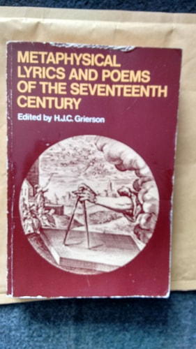 Metaphysical Lyrics and Poems of the Seventeenth Century: Donne to Butler