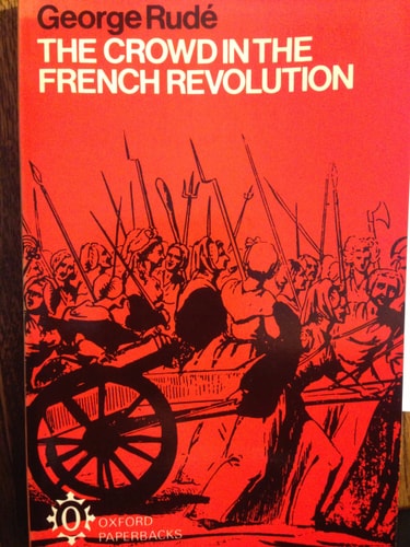 The Crowd in the French Revolution