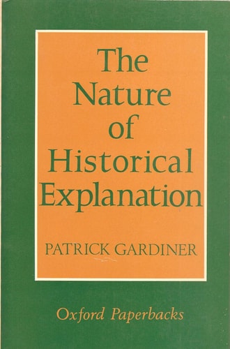 The Nature of Historical Explanation