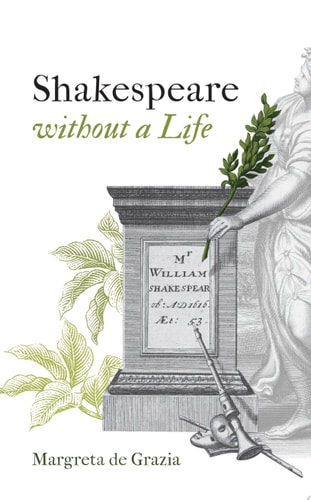 Shakespeare Without a Life: Oxford Wells Shakespeare Lectures