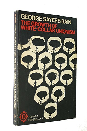 The Growth of White-Collar Unionism