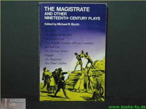 The Magistrate and Other Nineteenth-Century Plays