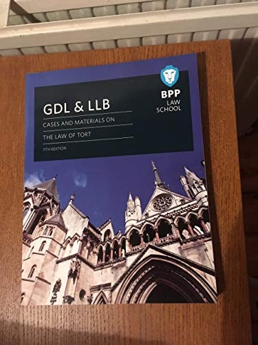 GDL and LLB Cases and Materials on the Law of Tort