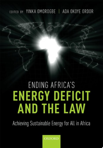 Ending Africa's Energy Deficit and the Law Achieving Sustainable Energy for All in Africa