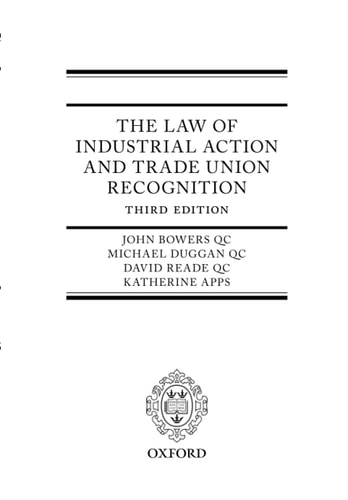 The Law of Industrial Action and Trade Union Recognition