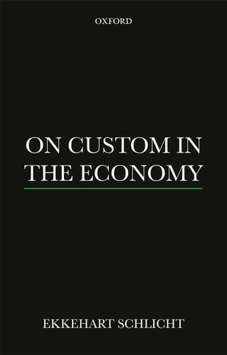 On Custom in the Economy