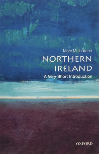 Northern Ireland A Very Short Introduction