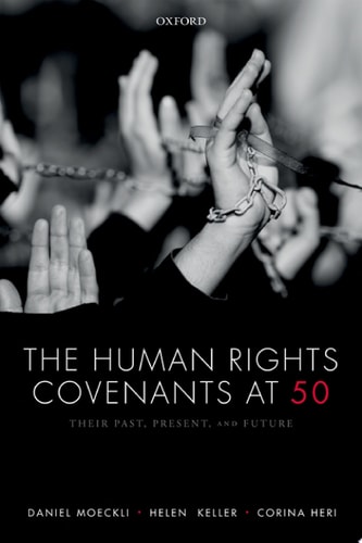 The Human Rights Covenants at 50 Their Past, Present, and Future