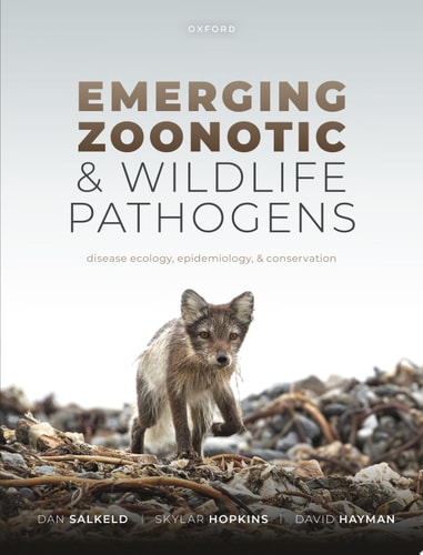 Emerging Zoonotic and Wildlife Pathogens: Disease Ecology, Epidemiology, and Conservation