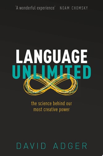 Language Unlimited The Science Behind Our Most Creative Power