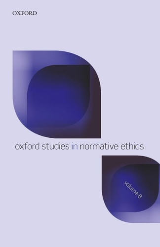 Oxford Studies in Normative Ethics: Volume 8