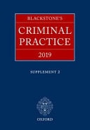 Blackstone's Criminal Practice: 2019 Supplement 2