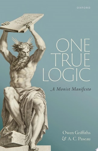 One True Logic: A Monist Manifesto