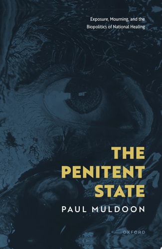 The Penitent State: Exposure, Mourning and the Biopolitics of National Healing