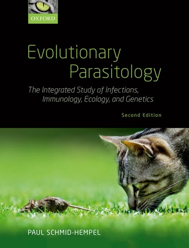 Evolutionary Parasitology The Integrated Study of Infections, Immunology, Ecology, and Genetics