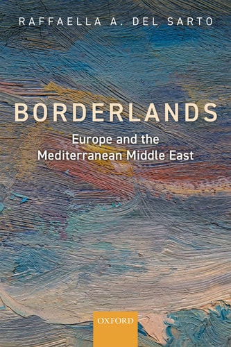Borderlands Europe and the Mediterranean Middle East