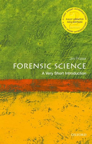 Forensic Science A Very Short Introduction