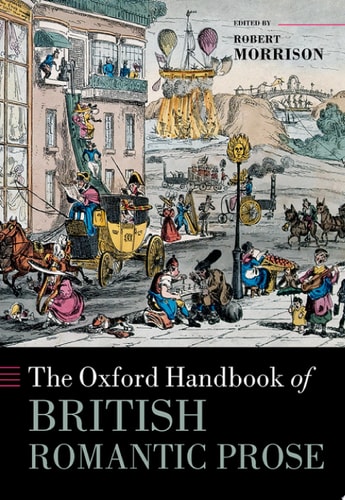 The Oxford Handbook of British Romantic Prose