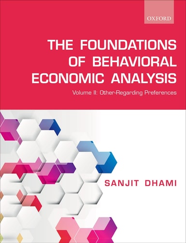 Foundations of Behavioral Economic Analysis Volume II: Other-Regarding Preferences