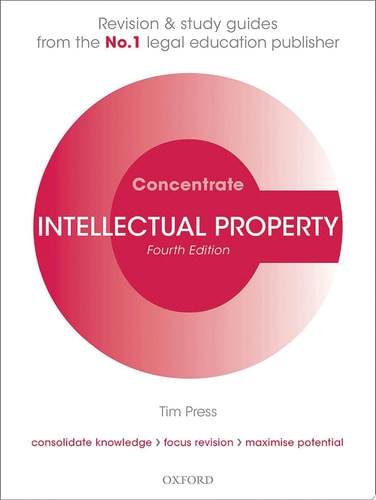 Intellectual Property Concentrate: Law Revision and Study Guide