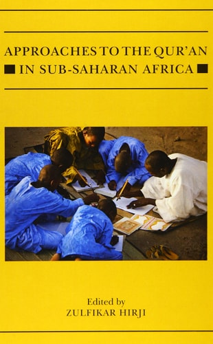 Approaches to the Qur'an in Sub-Saharan Africa