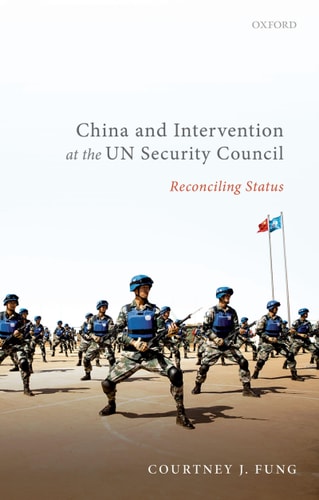 China and Intervention at the UN Security Council: Reconciling Status