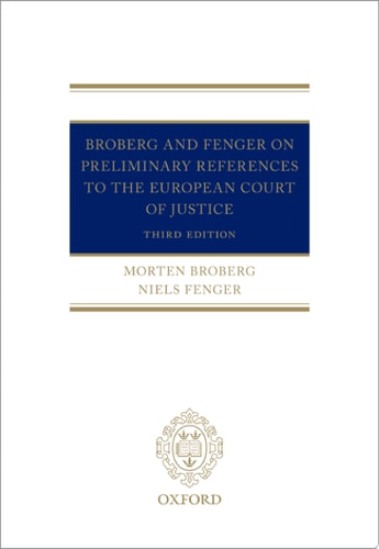 Broberg and Fenger on Preliminary References to the European Court of Justice